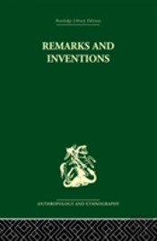 Remarks And Inventions