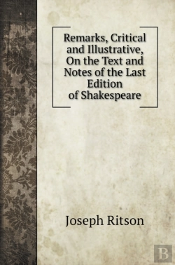 Bertrand.pt - Remarks, Critical And Illustrative, On The Text And Notes Of The Last Edition Of Shakespeare