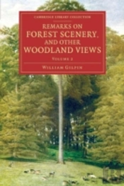 Remarks On Forest Scenery, And Other Woodland Views