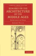 Remarks On The Architecture Of The Middle Ages