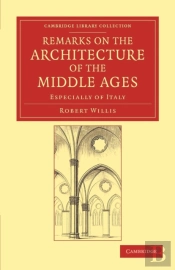 Remarks On The Architecture Of The Middle Ages