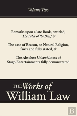 Bertrand.pt - Remarks Upon 'The Fable Of The Bees'; The Case Of Reason; The Absolute Unlawfulness Of The Stage-Entertainment, Volume 2