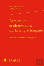 Remarques Et Observations Sur La Langue Française : Histoire Et Évolution D'Un Genre
