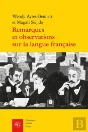 Remarques Et Observations Sur La Langue Française : Histoire Et Évolution D'Un Genre