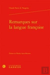 Remarques Sur La Langue Françoise