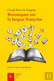 Remarques Sur La Langue Françoise