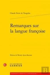 Remarques Sur La Langue Françoise