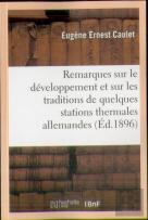 Remarques Sur Le Développement Et Sur Les Traditions De Quelques Stations Thermales Allemandes