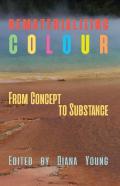 Rematerializing Colour