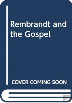 Bertrand.pt - Rembrandt And The Gospel