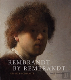 Bertrand.pt - Rembrandt By Rembrandt: The Self-Portraits
