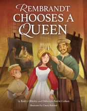 Rembrandt Chooses A Queen