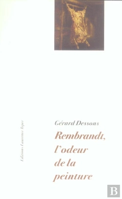 Bertrand.pt - Rembrandt, L'Odeur De La Peinture