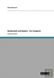 Rembrandt Und Rubens - Ein Vergleich