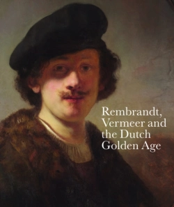 Bertrand.pt - Rembrandt, Vermeer And The Dutch Golden Age