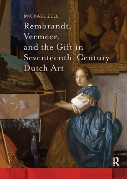 Bertrand.pt - Rembrandt, Vermeer, And The Gift In Seventeenth-Century Dutch Art