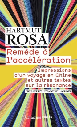 Bertrand.pt - Remède À L'Accélération ; Impressions D'Un Voyage En Chine Et Autres Textes Sur La Résonance