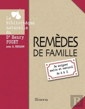 Remèdes De Famille ; Se Soigner Malin Et Naturel De A À Z