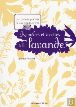 Bertrand.pt - Remèdes Et Recettes À La Lavande