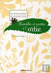 Remèdes Et Recettes À L'Ortie