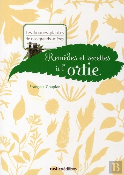 Bertrand.pt - Remèdes Et Recettes À L'Ortie