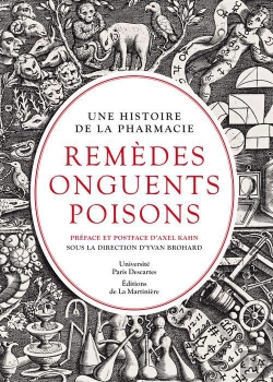 Bertrand.pt - Remèdes, Onguents, Poisons ; Une Histoire De La Pharmacie