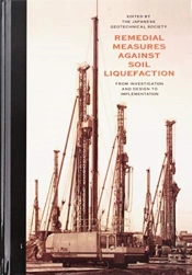 Remedial Measures Against Soil Liquefaction: From Investigation And Design To Implementation