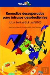 Remedios Desesperados Para Intrusos Desobedientes