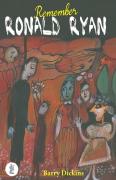 Remember Ronald Ryan And Ryan: Two Plays