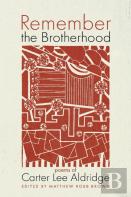 Remember The Brotherhood
