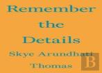 Remember The Details