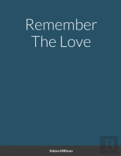 Remember The Love