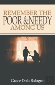 Remember The Poor & Needy Among Us