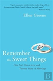 Remember The Sweet Things