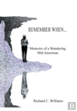 Bertrand.pt - Remember When...: Memoirs Of A Wandering Mid American