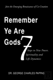 Remember Ye Are Gods: 7 Steps To New Pow
