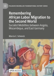 Remembering African Labor Migration To The Second World