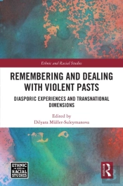 Remembering And Dealing With Violent Pasts