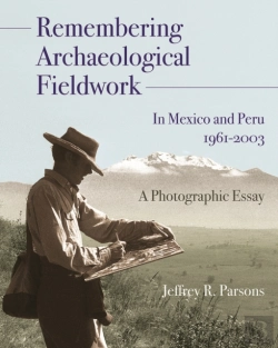 Bertrand.pt - Remembering Archaeological Fieldwork In Mexico And Peru, 1961-2003