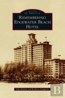 Remembering Edgewater Beach Hotel
