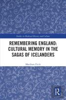 Remembering England: Cultural Memory In The Sagas Of Icelanders
