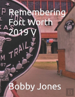 Bertrand.pt - Remembering Fort Worth 2019 V