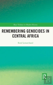 Remembering Genocides In Central Africa