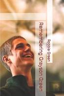 Remembering Grayson Green