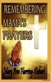 Remembering Mama'S Prayers