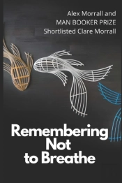 Remembering Not To Breathe
