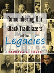 Remembering Our Black Trailblazers And Their Legacies