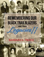 Remembering Our Black Trailblazers And Their Legacies Ii