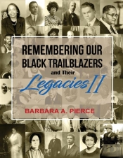 Remembering Our Black Trailblazers And Their Legacies Ii