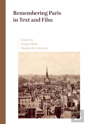 Remembering Paris In Text And Film